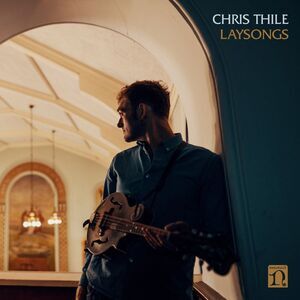 Chris Thile - Laysongs  LP LP